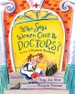 Who Says Women Can't Be Doctors?: The Story of Elizabeth Blackwell (Hardcover)