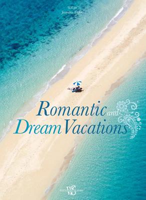 Romantic and dream vacations