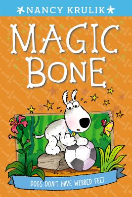 Magic Bone. 7: Dogs dont have webbed feet