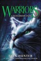 Warriors : The Prophecies Begin. 5 , (A) dangerous path