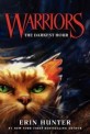 Warriors : The Prophecies Begin. 6 The Darkest Hour