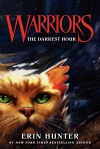 Warriors : The Prophecies Begin. 6 , (The) darkest hour