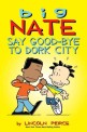 Big Nate Say good-bye to dork city