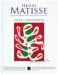 앙리 마티스 :포비즘에서 컷아웃까지 =Henri Matisse : master of colour's works from fauvism to cutout 
