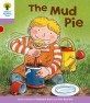 Oxford Reading Tree: Level 1+: More First Sentences C: Mud Pie (Paperback)