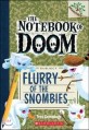Flurry of the Snombies: A Branches Book (the Notebook of Doom #7) (Paperback)