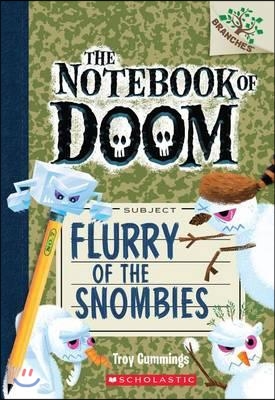 (The) Notebook of Doom / 7 : Flurry of the Snombies
