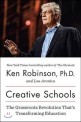 Creative Schools: The Grassroots Revolution That's Transforming Education (Hardcover)
