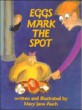 Eggs Mark the Spot (Paperback, Reprint)