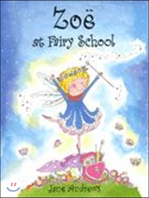 Zoë at fairy school