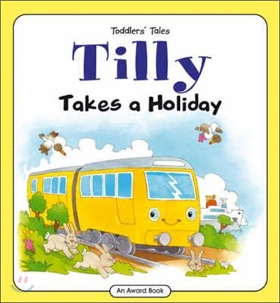 (Toddler＇s Tales)tilly takes a holiday