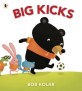 Big Kicks (Paperback)
