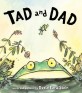 Tad and Dad (Hardcover)