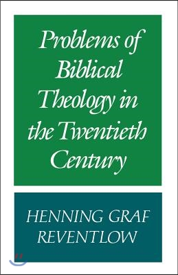 Problems of biblical theology in the twentieth century