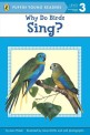 Why Do Birds Sing? (Paperback)
