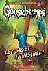 Let's Get Invisible! (Classic Goosebumps #24) (Paperback)