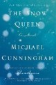 (The) Snow Queen : A Novel
