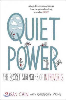 Quiet Power : (The) Secret Strengths of Introverts 표지이미지