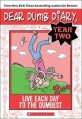 Live Each Day to the Dumbest (Dear Dumb Diary Year Two #6) (Paperback)