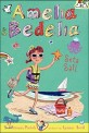 Amelia Bedelia. 7, Sets Sail