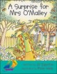 A Surprise For Mrs O’Malley (Small Book Year 3)