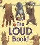 (The)loud book!