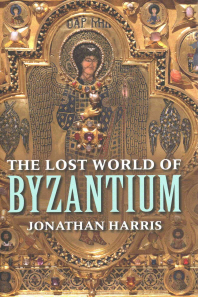 The Lost World of Byzantium