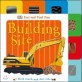 Feel and Find Fun: Building Site (Board Books)