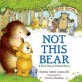 Not This Bear (A First Day of School Story)