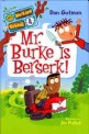 Mr. Burke Is Berserk! (Library Binding)