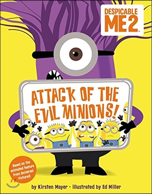 Attack of the evil minions!