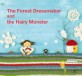 (The)Forest Dressmaker and the Hairy Monster