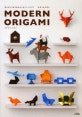 モダンオリガミ 切らずに１枚で折るオリガミインテリア