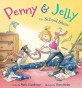 Penny & Jelly: The School Show (Hardcover)