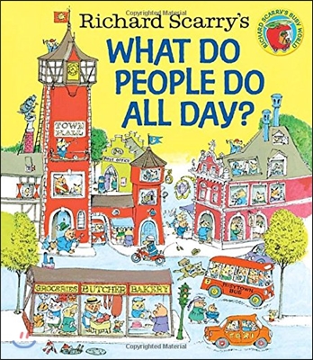 (Richard Scarry's) what do people do all day?