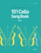 101 cello song book: 이구일의 첼로 지도곡집. Vol.1