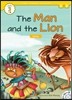 Kids' Classic Readers Level 3-9 : The Man and the Lion