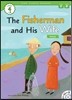 Kids' Classic Readers Level 4-8 : The Fisherman and His Wife