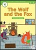 Kids' Classic Readers Level 4-9 : The Wolf and the Fox