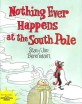 Nothing Ever Happens at the South Pole (Hardcover)