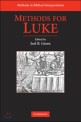 Methods for Luke  : edited by Joel B. Green.