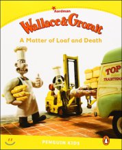 Wallace＆Gromit : A Matter of Loaf and Death