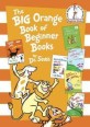 (The) big orange book of beginner books 