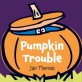 Pumpkin trouble [AR : LG 0.8]