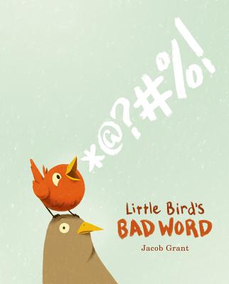 Little bird's bad word