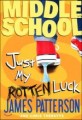 Middle School: Just My Rotten Luck (Paperback, International)