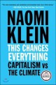 This Changes Everythings: Capitalism vs The Climate