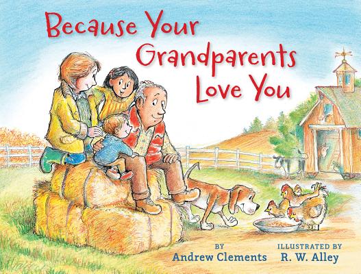 Because your grandparents love you