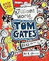 (The) brilliant world of Tom Gates