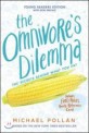 Omnivores dilemma: (The)secrets behind what you eat